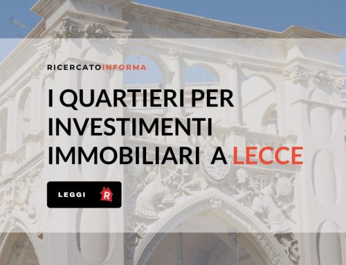 I quartieri più popolari di Lecce per gli investimenti immobiliari
