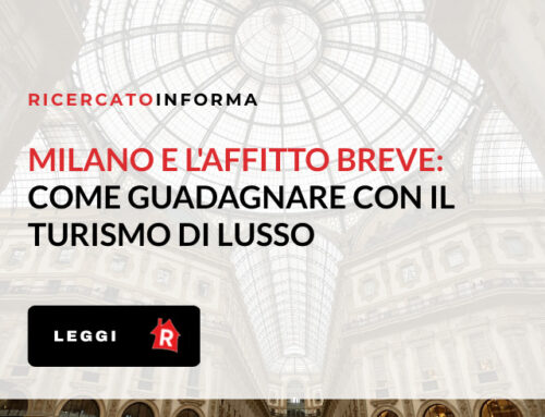 Milano e l’Affitto Breve: Come Guadagnare con il Turismo di Lusso