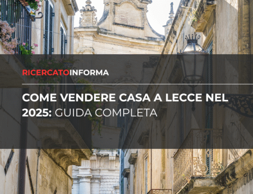 Come vendere casa a Lecce nel 2025: guida completa
