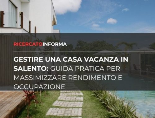 Gestire una casa vacanza in Salento: guida pratica per massimizzare rendimento e occupazione